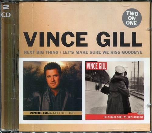 Vince gill next - big, thing