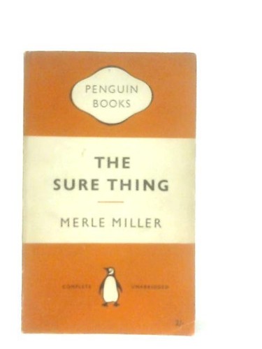 The sure thing merle miller - sure,